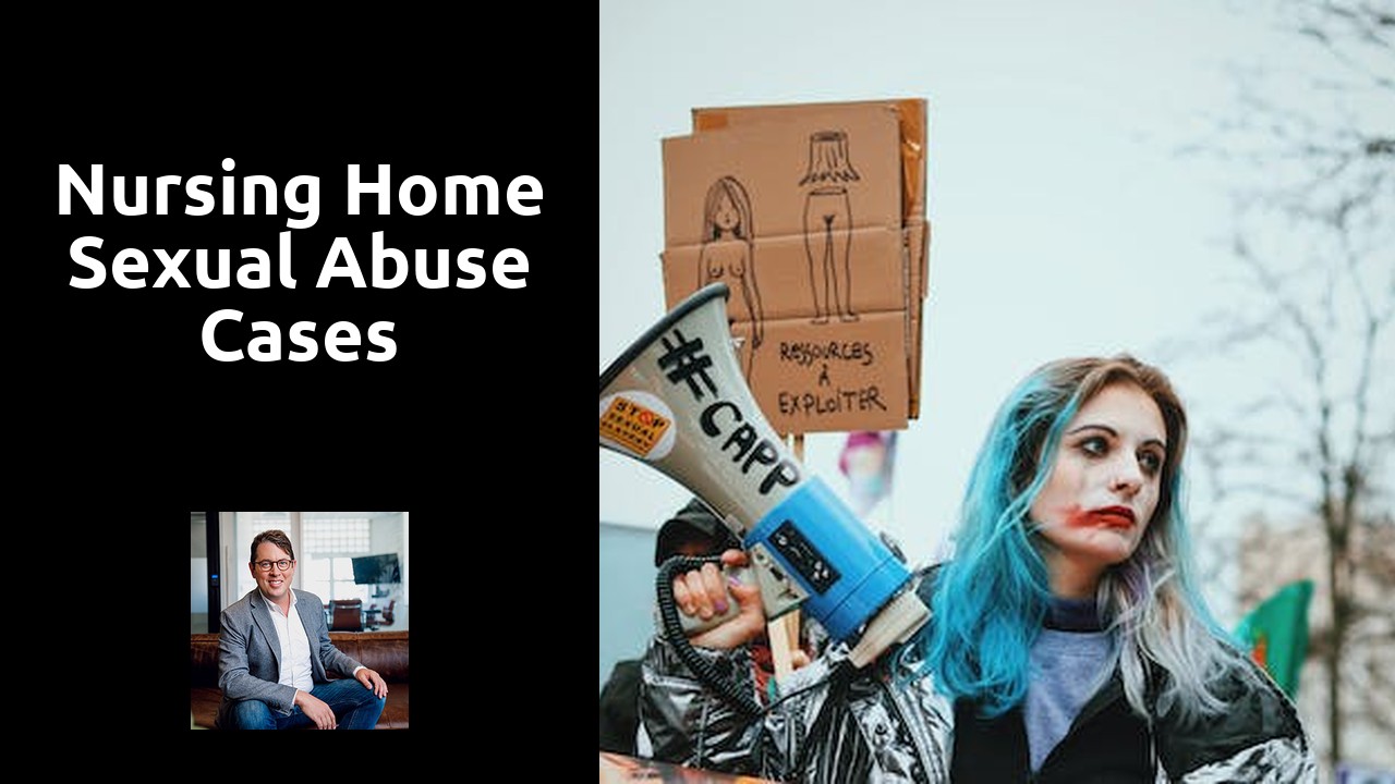 Nursing home sexual abuse cases